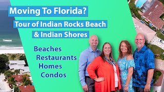 Moving To Tampa Bay  Indian Rocks Beach  Indian Shores  Beaches Homes Condos amp Restaurants [upl. by Fanestil586]