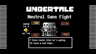 UNDERTALE Neutral Run Sans Fight [upl. by Kam]