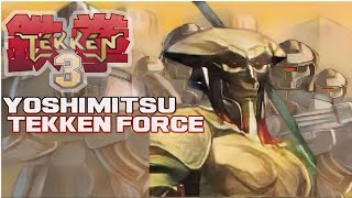 Tekken 3 Tekken Force Yoshimitsu [upl. by Aissej]