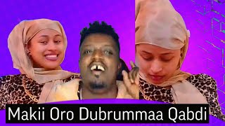 Makii Oro Dubrummaa qabaachuu Himte [upl. by Rema173]