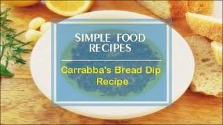 Carrabbas Bread Dip Recipe [upl. by Marshal]