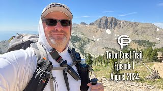 Teton Crest Trail Episode I August 2024 [upl. by Nivla]