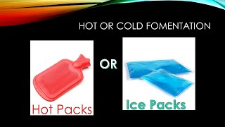 Whether to do Hot Fomentation or Cold Fomentation [upl. by Analise175]