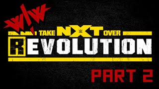 Wrestle Wrestle NXT Takeover REvolution 2014  Part 2 [upl. by Arenat]