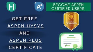 Get Free Aspen Plus and Aspen HYSYS Certificate from AspenTech [upl. by Inod]