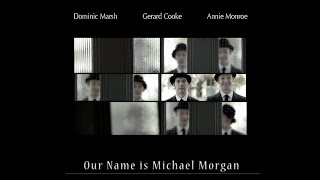 Our Name is Michael Morgan 2012 Director Maurice Caldera [upl. by Mitinger]