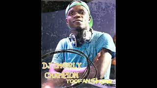 DJ 2MRLY CHAMPION TOOFAN SHOW [upl. by Omixam]