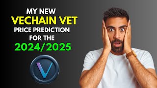 My New VECHAIN VET Price Prediction for 20242025 [upl. by Isoj]