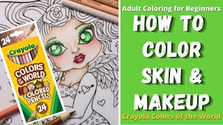 HOW TO COLOR SKIN with CRAYOLA COLORS OF THE WORLD Colored Pencils  Adult Coloring for Beginners [upl. by Hansel]