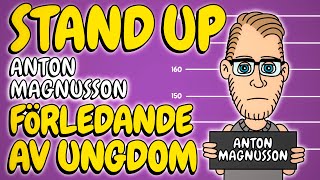 Anton Magnusson  Standupspecial  FÖRLEDANDE AV UNGDOM HELA SHOWEN 4K [upl. by Ranjiv352]