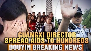 Guangxi Education Director Allegedly Spread AIDS to Hundreds of Female Teachers [upl. by Boy182]