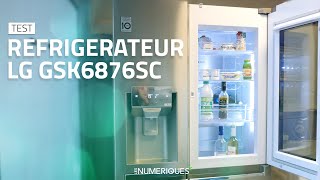 Réfrigérateur LG GSK6876SC  on a testé un réfrigérateur américain InstaView qui en met plein la vue [upl. by Reinar]