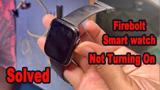 Firebolt smart watch not turning on or not working or not charging after battery drain Solved [upl. by Aloel]