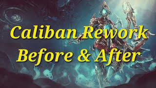 Warframe  Caliban Rework Before and After [upl. by Dorise]