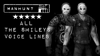 Manhunt  The Smileys All Dialogue [upl. by Attikin]