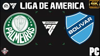 PALMEIRAS VS BOLIVAR  LIGA DE AMERICA FC 24 [upl. by Nwahsek]