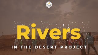 The Rivers in the Desert Project [upl. by Ativ312]