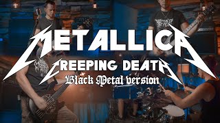 Metallica  Creeping Death black metal version [upl. by Ayt]