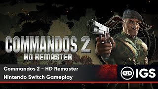 Commandos 2  HD Remaster  Nintendo Switch Gameplay [upl. by Ecerehs270]