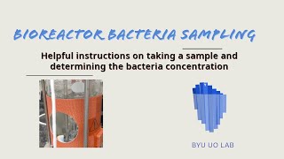 Bioreactor Bacteria Sampling [upl. by Everest]