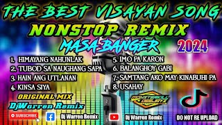 THE BEST VISAYAN SONG NONSTOP REMIX MASA BANGER DjWarren Original Mix [upl. by Idnahk]