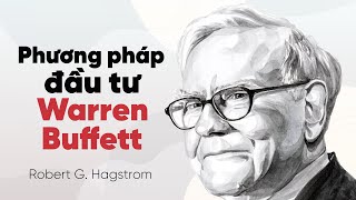 Sách Nói Phương Pháp Đầu Tư Warren Buffett  Chương 1  Robert G Hagstrom [upl. by Clementis871]