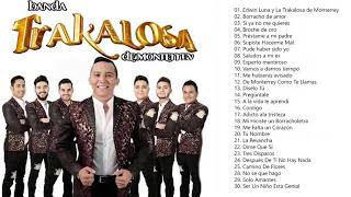 Edwin Luna Y La Trakalosa De Mty Mix Exitos  Sus Mejores Canciones con Tracklist [upl. by Anelys]