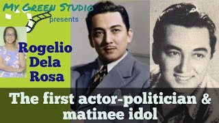 Rogelio Dela Rosa The first actorpolitician amp matinee idol [upl. by Kosey34]