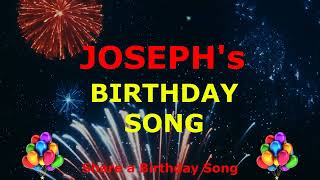 Josephs Birthday Song  Share a Birthday Song  Birthday Songs With Names [upl. by Nomma388]