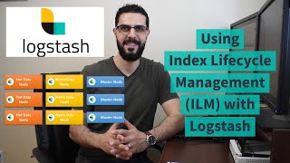 Using Index Lifecycle Management ILM with Logstash [upl. by Yancy]