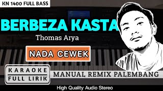 BERBEZA KASTA NADA CEWEK REMIX PALEMBANG  KARAOKE FULL LIRIK [upl. by Drarej]