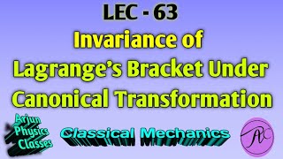 II Invariance of Lagranges Bracket Under Canonical Transformation II With Notes [upl. by Kolodgie176]