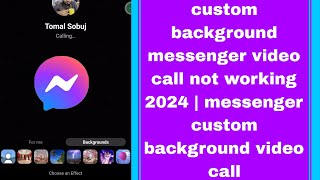 custom background messenger video call not working 2024  messenger prank call problem [upl. by Niveek]