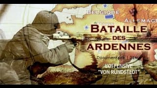 La bataille des Ardennes  Documentaire 2nde guerre mondiale [upl. by Naujet]