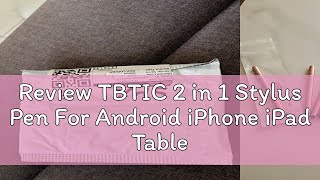 Review TBTIC 2 in 1 Stylus Pen For Android iPhone iPad Tablet Phone Samsung Stylus Touch Drawing Pe [upl. by Durman236]