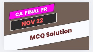 Ca final fr nov 22 mcq [upl. by Seigel]