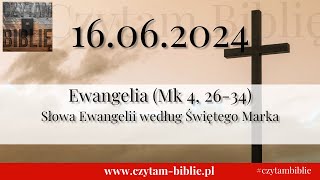 🗓️ 16062024  EWANGELIA NA DZIŚ  Mk 4 2634 Słowa Ewangelii według Świętego Marka [upl. by Melina]