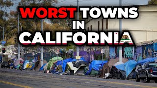 Worst Towns to Live in California [upl. by Walter]