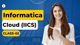 Informatica Intelligent Cloud Services IICS Class 02 Online session by Visualpath [upl. by Eislrahc49]