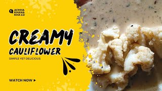 Creamy Cauliflower recipe  Gobhi recipe  without tomato  onion  ginger  quickeasyhealthy [upl. by Irahk]