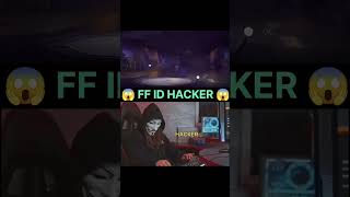 ID Hacker 😱🔥 freefire shorts freefirehacker viralshorts [upl. by Anelim]