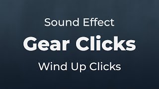 Wind Up Gear Clicks 04 Sound Effect  SFX Free for NonProfit Projects [upl. by Enoch]