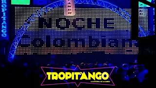 TROPITANGO  NOCHE COLOMBIANA 2024 [upl. by Elocim]