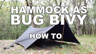 Hammock as a Bivy  How To [upl. by Ib]