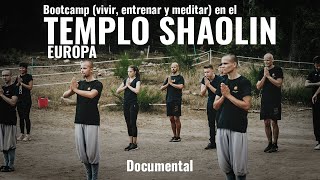 Cómo es vivir entrenar y meditar en el Templo Shaolin Europa  Documental [upl. by Lithea]