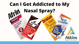 Is My Nasal Spray Addicting 【Nasal Decongestant Sprays】 [upl. by Akisej763]