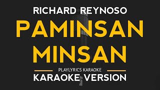 Paminsan Minsan  Richard Reynoso Karaoke Version [upl. by Ardnal]