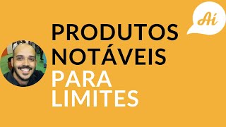 PRODUTOS NOTÁVEIS  Os Principais Produtos Notáveis para LIMITES [upl. by Nevyar]