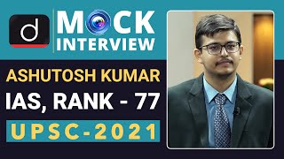 Ashutosh Kumar Rank  77 IAS  UPSC 2021 Mock Interview  Drishti IAS English [upl. by Cahilly]