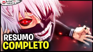 RESUMO DE TOKYO GHOUL Clássico e RE A HISTÓRIA DE Tokyo Ghoul  Anime No Kokoro [upl. by Osrit215]